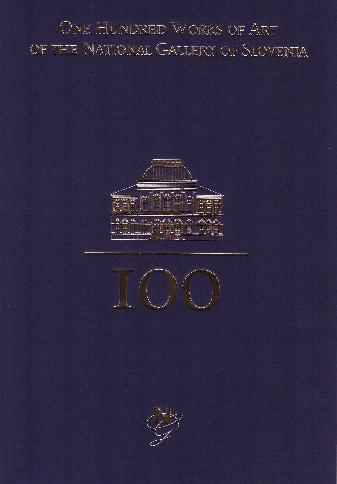 One Hundred Works of Art of the National Gallery of Slovenia