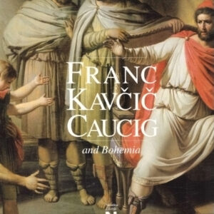 Franc Kavčič, Caucig and Bohemia