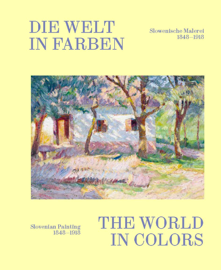 The World in Colors: Slovenian Painting 1848-1918